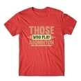 thumbnail image 1 of Mighty Circus Those Who Play Badminton T-Shirt 100% Cotton Premium Tee - Red, Medium, 1 of 2