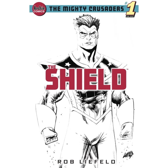 Mighty Crusaders One Shot The Shield Cvr G Liefeld Sketch Archie Comic Publications Comic Book