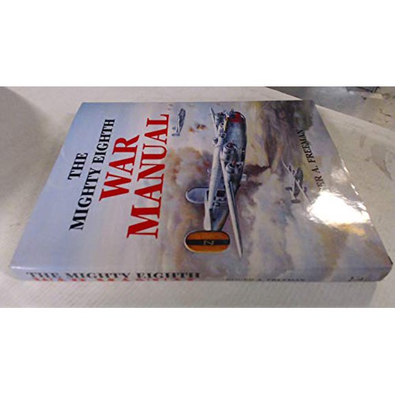 Pre-Owned Mighty Eighth War Manual (Hardcover) 1854090755 9781854090751
