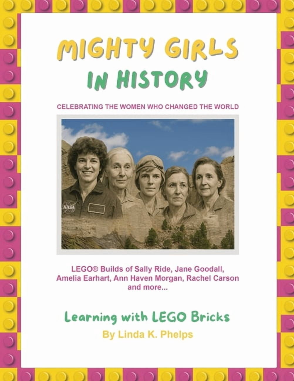 Mighty Girls Mighty Girls in History: Celebrating the Women Who Changed the World, Book 1, (Paperback)