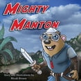 thumbnail image 1 of Mighty Manton, (Paperback), 1 of 1