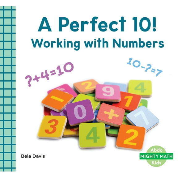 Mighty Math Perfect 10!: Working with Numbers: Working with Numbers, (Hardcover)