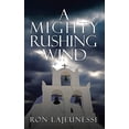 thumbnail image 1 of Pre-Owned A Mighty Rushing Wind Paperback, 1 of 1