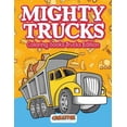 thumbnail image 1 of Mighty Trucks Coloring Books Trucks Edition, (Paperback), 1 of 1