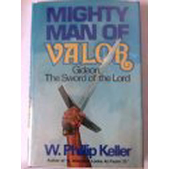 Pre-Owned Mighty man of valor: Gideon, the sword of the lord (Paperback) 0800709977 9780800709976