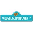 thumbnail image 1 of Acoustic Guitar Player Street Sign | Indoor/Outdoor | Funny Home Decor for Garages, Living Rooms, Bedroom, Offices | SignMission personalized gift, 1 of 5