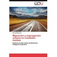 thumbnail image 1 of Migración y segregación urbana en ciudades medias (Paperback), 1 of 1