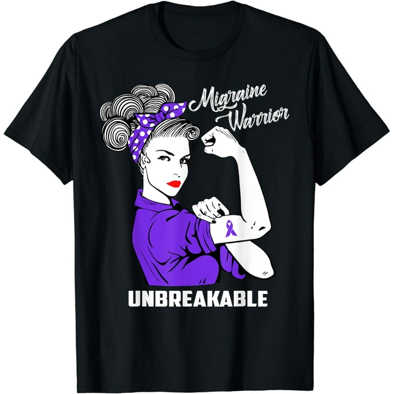 Migraine Warrior Unbreakable T-Shirt Awareness Gift Migraine Warrior Unbreakable T-Shirt Awareness Gift