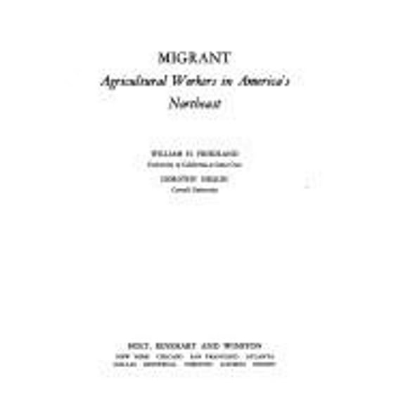 Pre-Owned Migrant agricultural workers in America's Northeast (Case studies in cultural anthropology) (Paperback) 0030857678 9780030857676