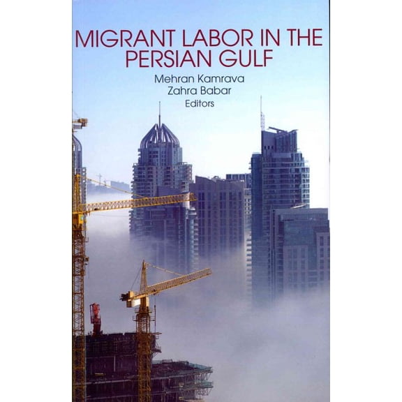 Migrant Labor in the Persian Gulf