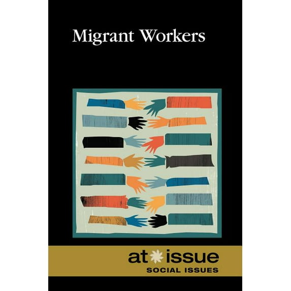 At Issue: Migrant Workers (Paperback)