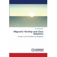 thumbnail image 1 of Migrants' Kinship and Class Relations (Paperback), 1 of 1