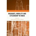 thumbnail image 1 of Migrants, Mobility and Citizenship in India, (Hardcover), 1 of 1