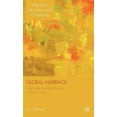 thumbnail image 1 of Migration, Diasporas and Citizenship Global Marriage: Cross-Border Marriage Migration in Global Context, (Hardcover), 1 of 1