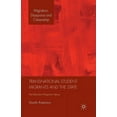 thumbnail image 1 of Migration, Diasporas and Citizenship Transnational Student-Migrants and the State: The Education-Migration Nexus, (Paperback), 1 of 1