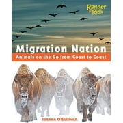 Migration Nation (National Wildlife Federation) : Animals on the Go from Coast to Coast (Hardcover)