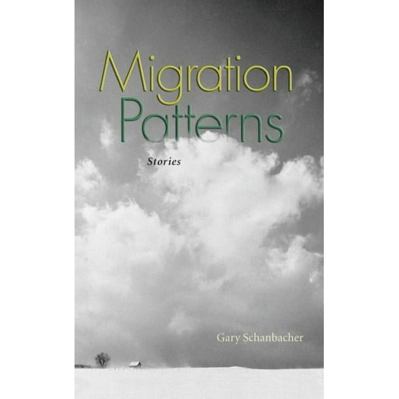 Migration Patterns: Stories, (Paperback)