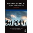 thumbnail image 1 of Migration Theory: Talking Across Disciplines, (Paperback), 1 of 1