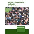 thumbnail image 1 of Migration, Transnationalism and Mobility: Global Perspectives, (Hardcover), 1 of 1