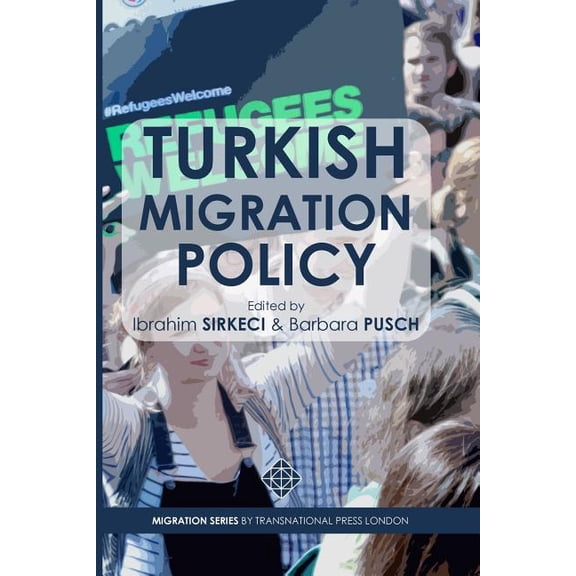Migration: Turkish Migration Policy (Paperback)
