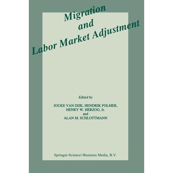Migration and Labor Market Adjustment, (Paperback)