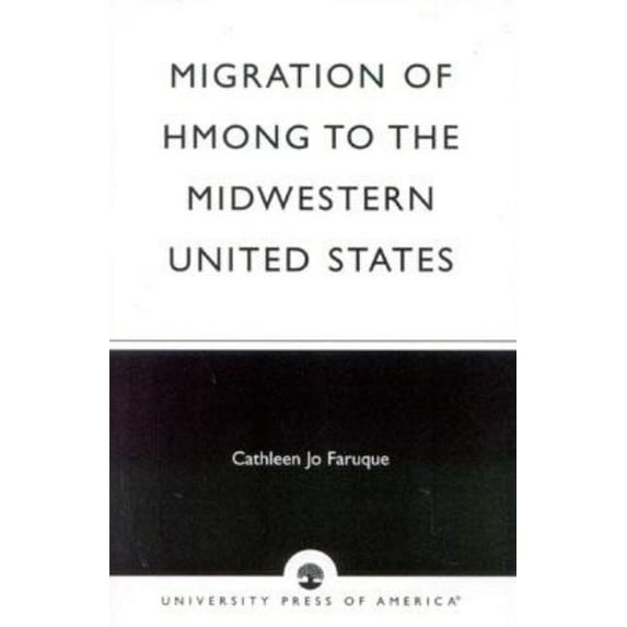 Migration of Hmong to the Midwestern United States (Paperback)