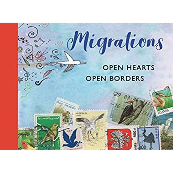 Pre-Owned Migrations: Open Hearts, Open Borders: The Power of Human Migration and the Way That Walls and Bans Are No Match for Bravery and Hope (Hardcover) 1536209619 9781536209617