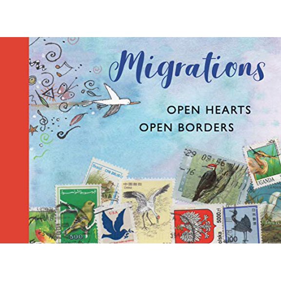 Pre-Owned Migrations: Open Hearts, Open Borders: The Power of Human Migration and the Way That Walls and Bans Are No Match for Bravery and Hope (Hardcover) 1536209619 9781536209617