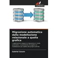 thumbnail image 1 of Migrazione automatica dalla modellazione relazionale a quella grafica (Paperback), 1 of 1