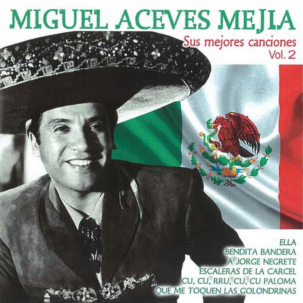 Miguel Aceves Mejia - Sus Mejores Canciones Vol 2 - CD