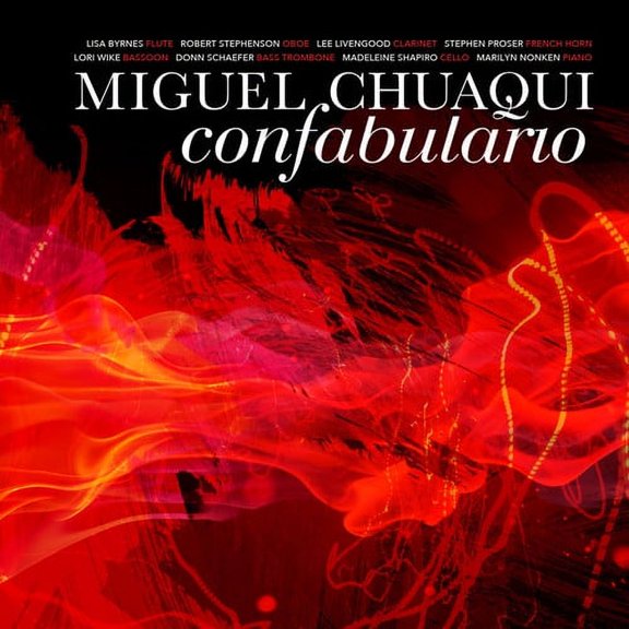 Miguel Chuaqui - Miguel Chuaqui: Confabulario - Music & Performance - CD