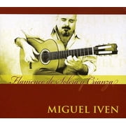 Miguel Iven - Flamenco de Solera y Crianza - Latin Pop - CD