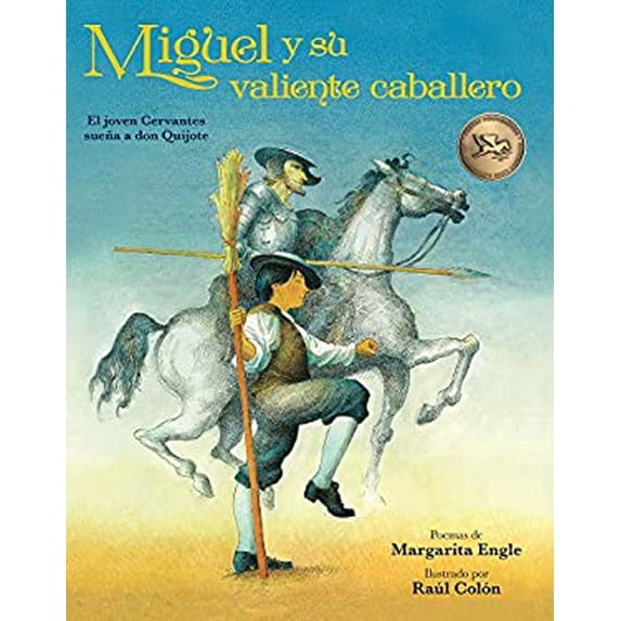 Pre-Owned Miguel y Su Valiente Caballero : El Joven Cervantes Sueña a Don Quijote 9781682630198