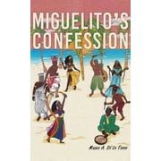 Miguelitos Confession, Paperback