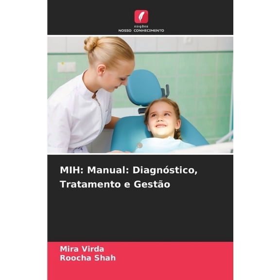 Mih: Manual: Diagnstico, Tratamento e Gesto, (Paperback)