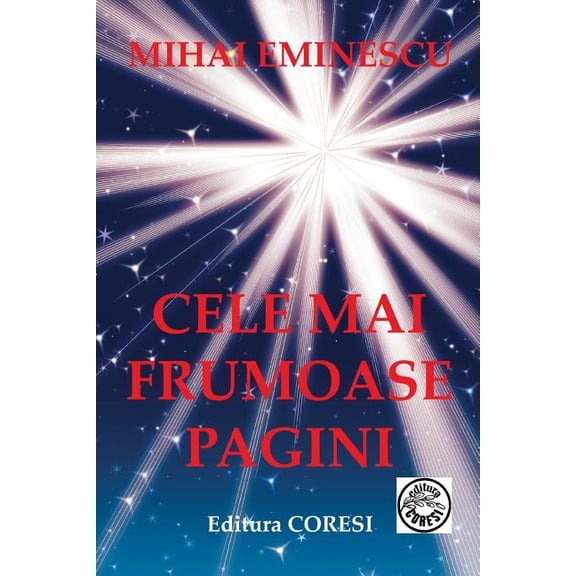 Mihai Eminescu: Cele Mai Frumoase Pagini (Paperback) by Mihai Eminescu, Vasile Poenaru