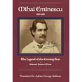 thumbnail image 1 of Mihai Eminescu: The Legend of the Evening Star: Selected Poems &amp; Prose, (Hardcover), 1 of 1