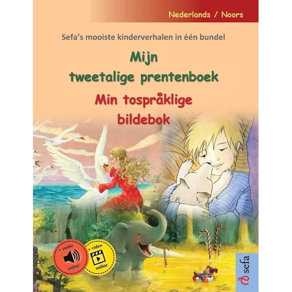 Mijn tweetalige prentenboek - Min tosprklige bildebok (Nederlands / Noors): Sefa's mooiste kinderverhalen in n bundel, (Paperback)
