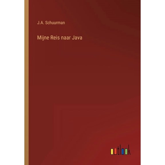 Mijne Reis naar Java (Paperback)