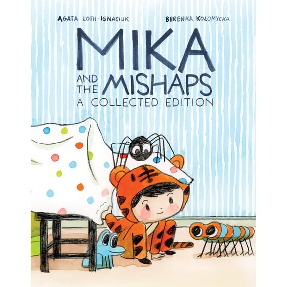 Mika Mika and the Mishaps: A Collected Edition, (Paperback)