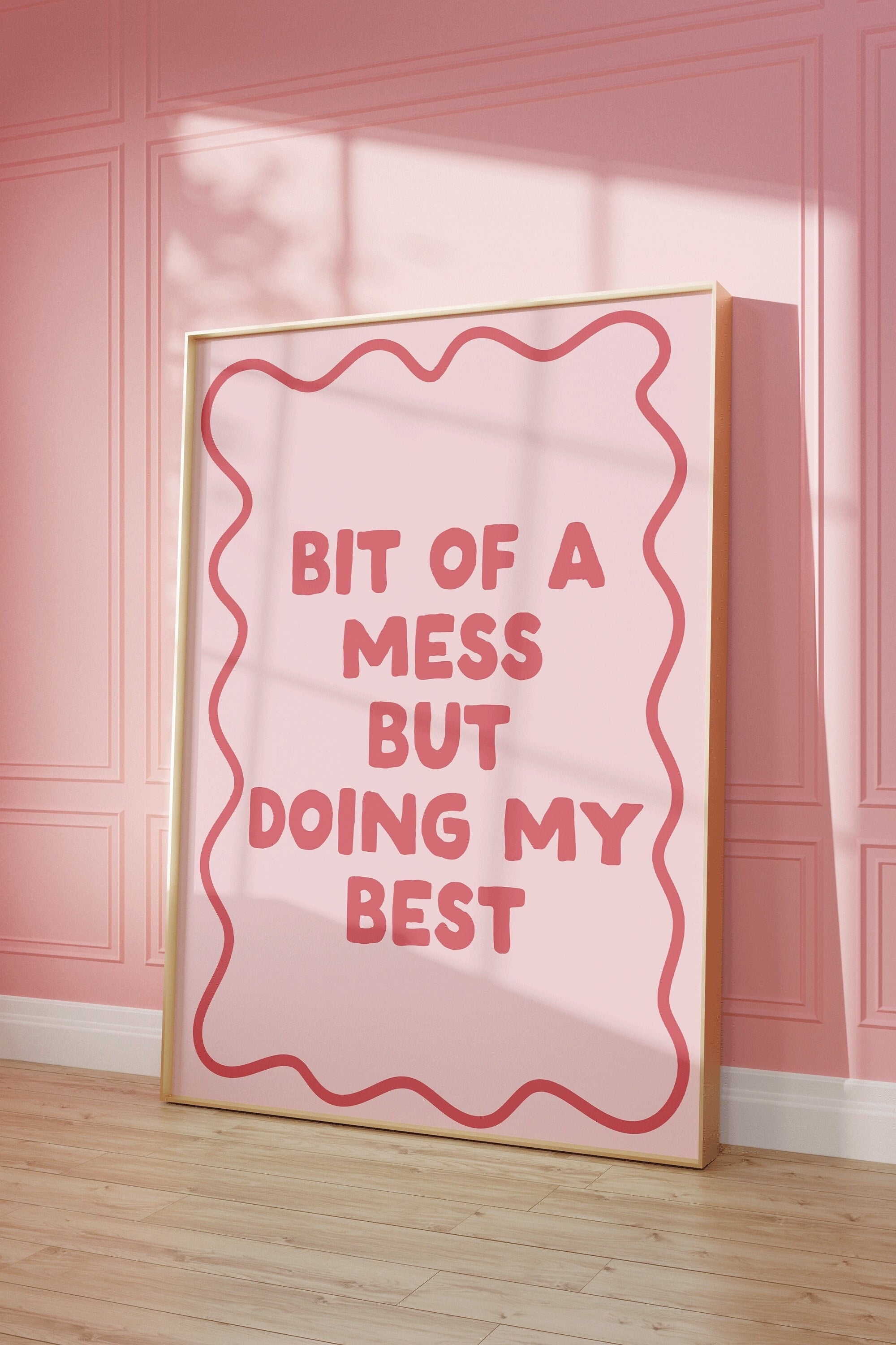 MikaMY Bit of a mess but doing my best Art Print | Cute Pink Home ...