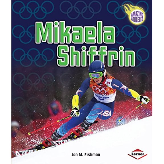 Pre-Owned Mikaela Shiffrin (Library Binding) 1467757802 9781467757805