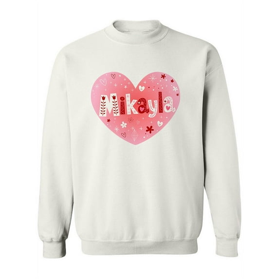 Mikayla Name Sweatshirt Women -Image by Shutterstock, Female XX-Large