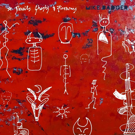 Mike Badger - Devils Ghosts & Firearms - Music & Performance - Vinyl