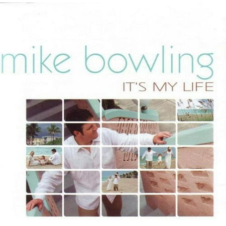 Mike Bowling - It's My Life - Music & Performance - CD