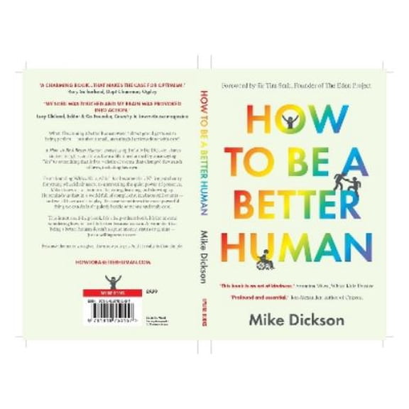 Mike Dickson How to be a Better Human (Paperback)