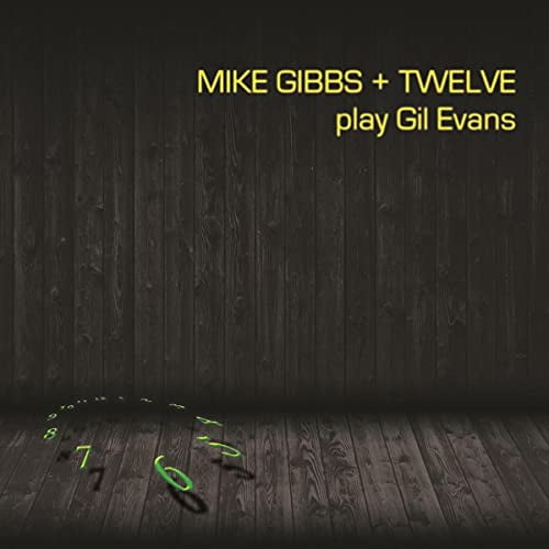 Mike Gibbs + Twelve Play Gil Evans (LP)