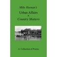 thumbnail image 1 of Mike Heenan's Urban Affairs & Country Matters (Paperback), 1 of 1