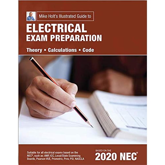 Pre-Owned Mike Holt's Illustrated Guide to Electrical Exam Preparation, Based on 2020 NEC, 9780999203873, 0999203878, Paperback, Standard Edition edition