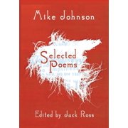 Mike Johnson Selected Poems, Paperback